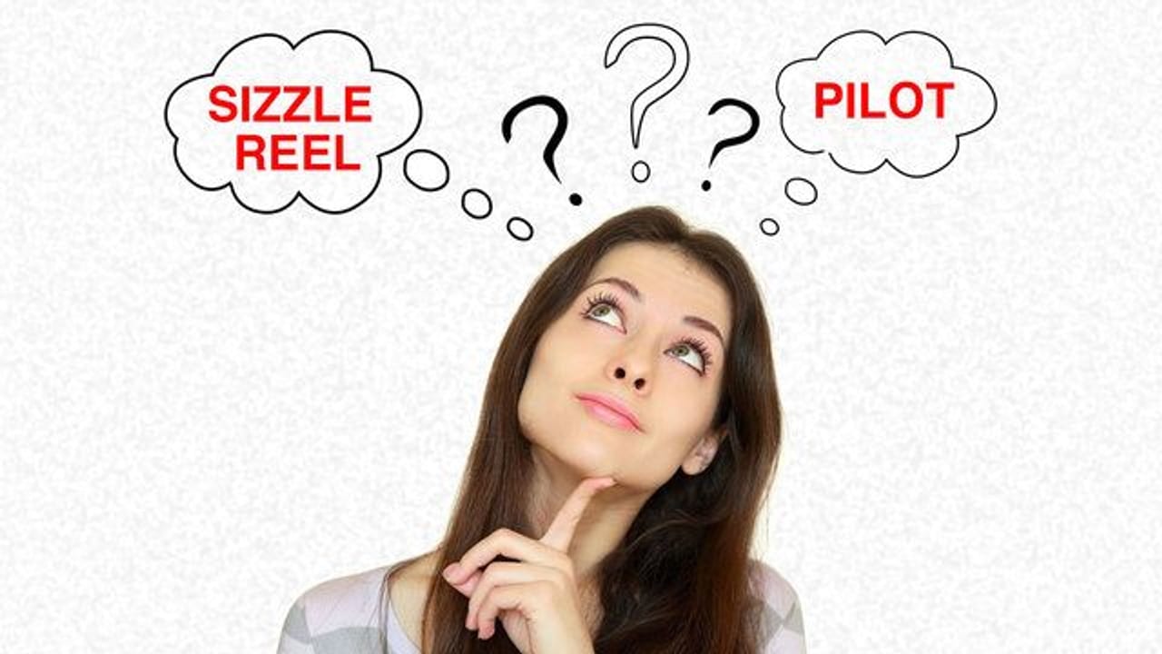 Should I Make a Pilot or a Sizzle Reel for my TV Show? article image for video production planning, budgets, and business decisions.