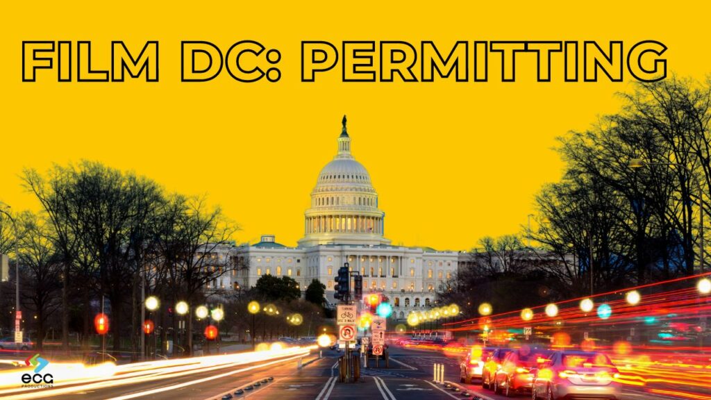 Washington, DC Video Production Film Permit Graphic