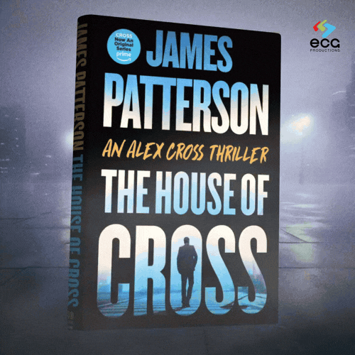 A James Patterson book, 'The House of Cross,' highlighted in a media campaign, showcasing ECG Productions’ expertise in media buying & planning for effective ad placements.