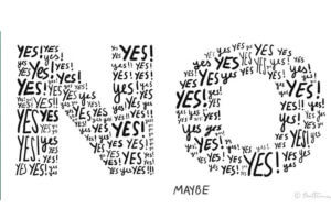 Fantastic Feedback - A big "NO" containing countless "Yes"s and a "Maybe" below.