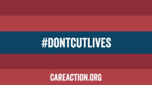 CARE's hashtag #DontCutLives