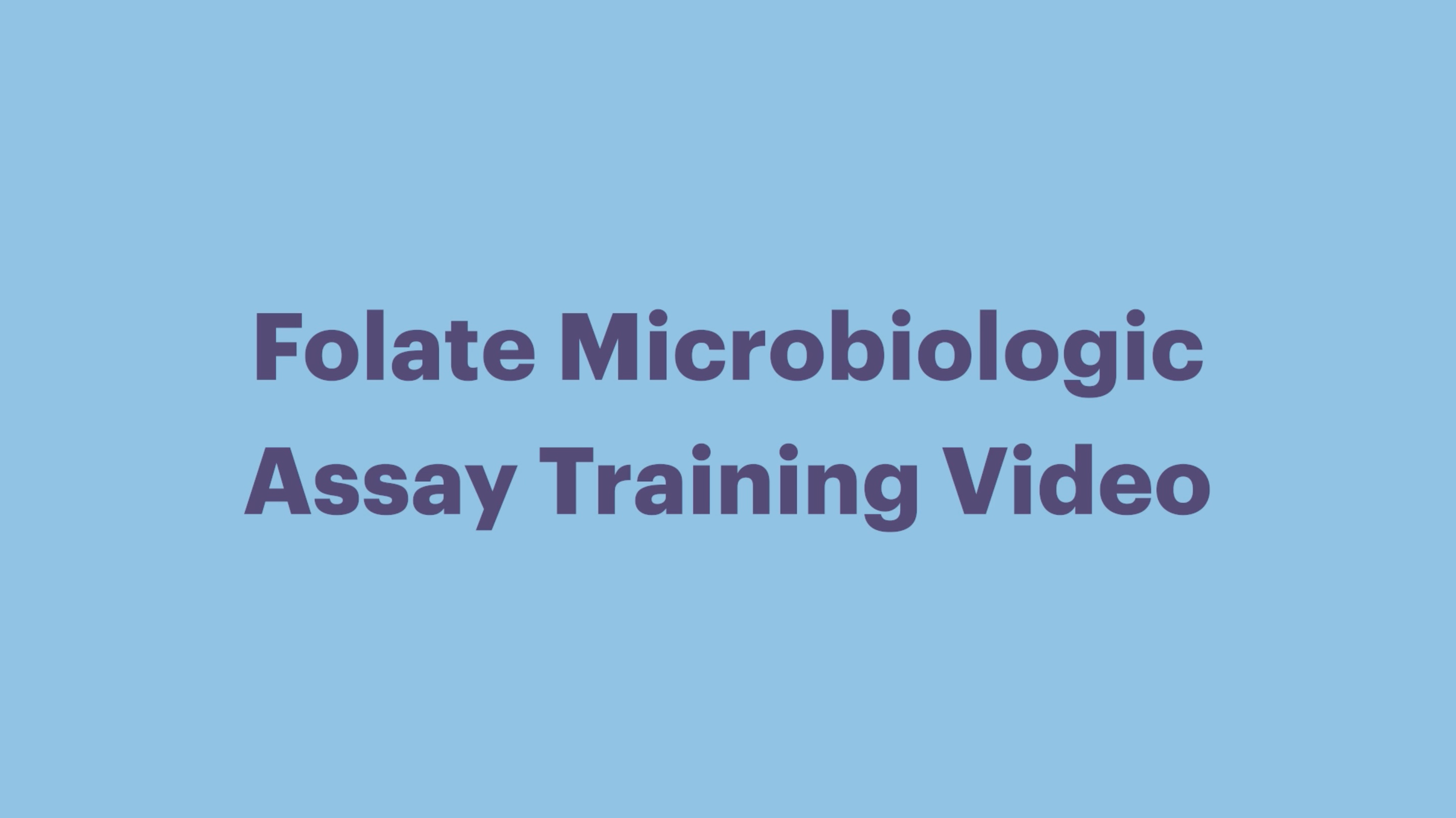 CDC folate assay traning video