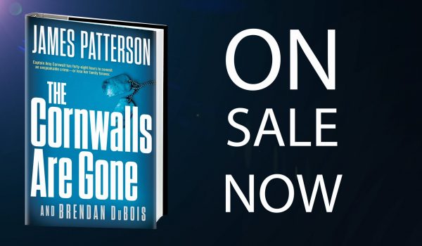 James Patterson's book, The Cornwalls Are Gone