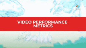 Animated scene of colorful cloud explosions with a bold red banner reading “Video Performance Metrics”—symbolizing the dynamic, fast-paced world of tracking, evaluating, and improving video content performance.